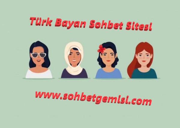 Türk Bayan Sohbet Sitesi