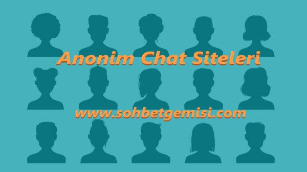 Anonim Chat Siteleri